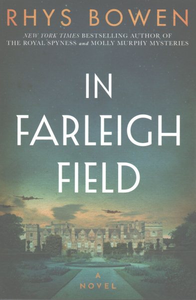 In Farleigh Field: A Novel of World War II cover
