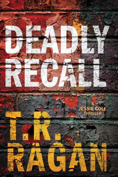 Deadly Recall (Jessie Cole)