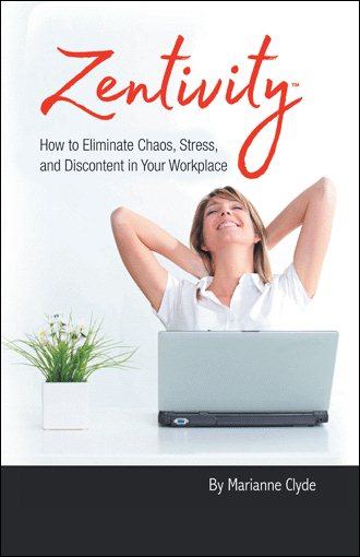 Zentivity: How to Eliminate Chaos, Stress, and Discontent in Your Workplace. cover