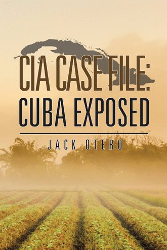 Cia Case File: Cuba Exposed cover