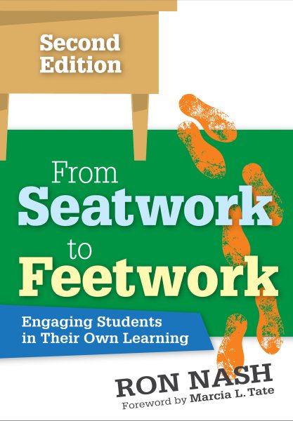 From Seatwork to Feetwork: Engaging Students in Their Own Learning cover