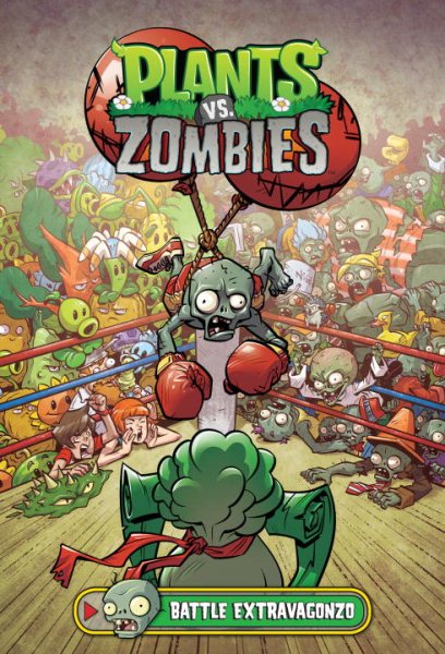 Plants vs. Zombies Volume 7: Battle Extravagonzo cover