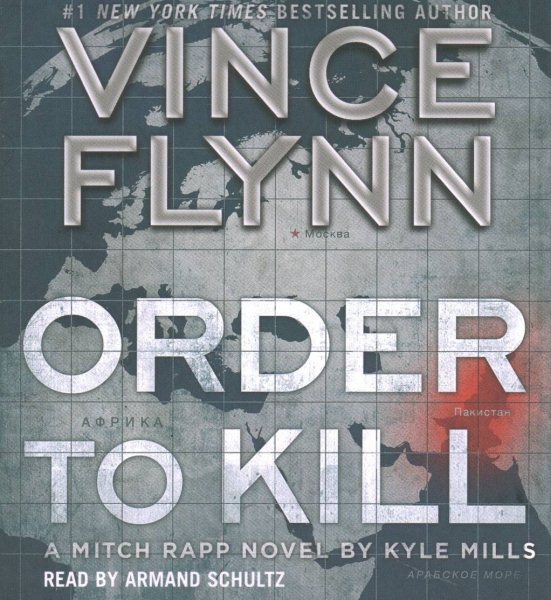 Order to Kill: A Novel (13) (A Mitch Rapp Novel) cover