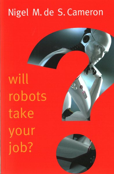 Will Robots Take Your Job?: A Plea for Consensus (New Human Frontiers) cover
