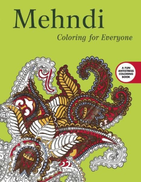 Mehndi: Coloring for Everyone (Creative Stress Relieving Adult Coloring) cover