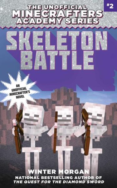 Skeleton Battle: The Unofficial Minecrafters Academy Series, Book Two cover