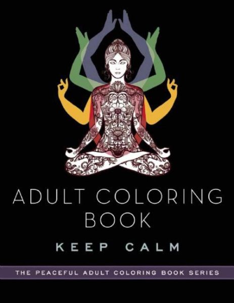 Adult Coloring Book: Keep Calm (Peaceful Adult Coloring Book Series) cover