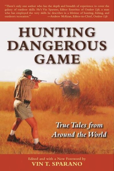 Hunting Dangerous Game: True Tales from Around the World cover