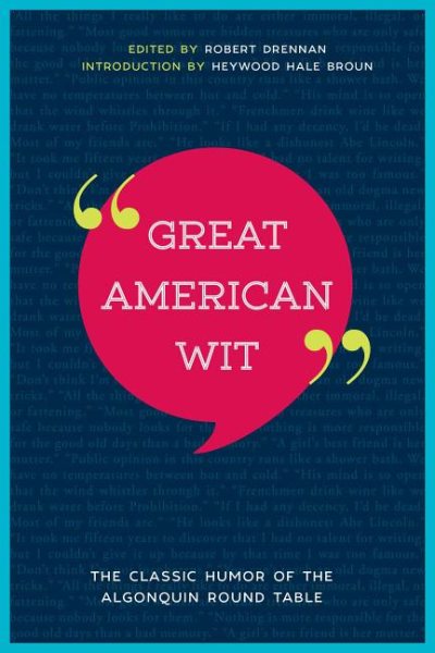 Great American Wit: The Classic Humor of the Algonquin Round Table cover