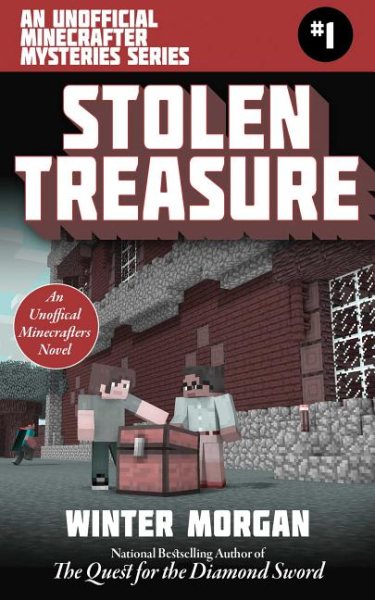 Stolen Treasure: An Unofficial Minecrafters Mysteries Series, Book One (Unofficial Minecraft Mysteries) cover