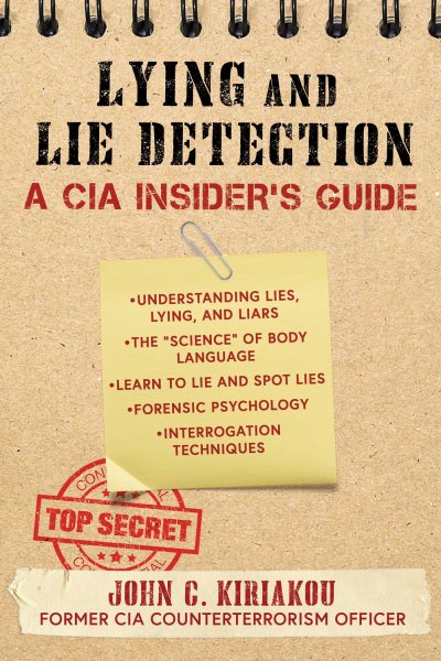 Lying and Lie Detection: A CIA Insider's Guide cover
