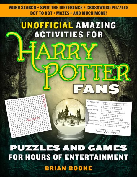 Unofficial Amazing Activities for Harry Potter Fans: Puzzles and Games for Hours of Entertainment! cover