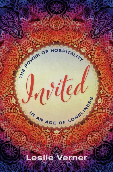 Invited: The Power of Hospitality in an Age of Loneliness cover