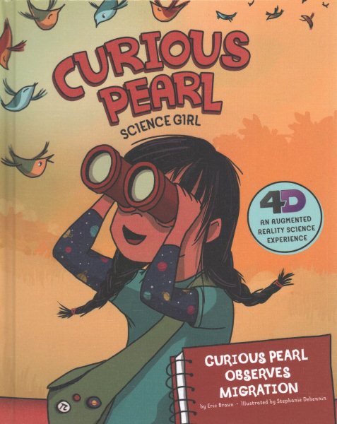 Curious Pearl Observes Migration: 4D An Augmented Reality Science Experience (Curious Pearl, Science Girl 4D) cover