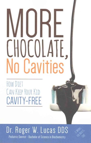 More Chocolate, No Cavities: How Diet Can Keep Your Kid Cavity-Free cover