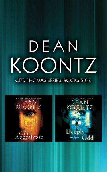 Dean Koontz - Odd Thomas Series: Books 5 & 6: Odd Apocalypse, Deeply Odd cover