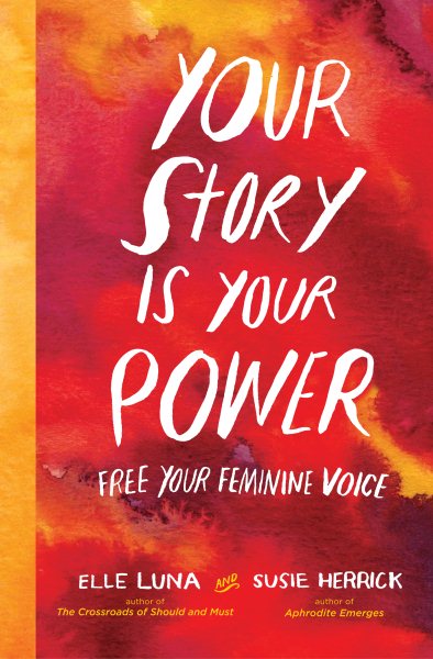 Your Story Is Your Power: Free Your Feminine Voice cover