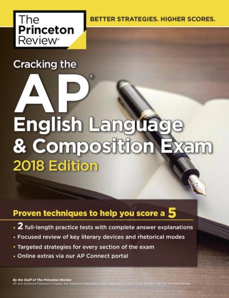 Cracking the AP English Language & Composition Exam, 2018 Edition: Proven Techniques to Help You Score a 5 (College Test Preparation) cover