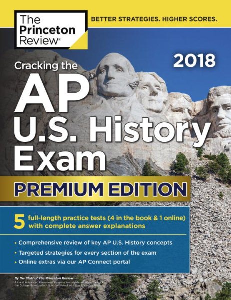 Cracking the AP U.S. History Exam 2018, Premium Edition (College Test Preparation)
