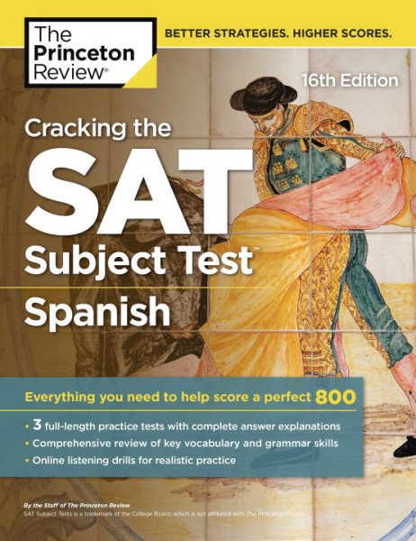 Cracking the SAT Subject Test in Spanish, 16th Edition: Everything You Need to Help Score a Perfect 800 (College Test Preparation) cover
