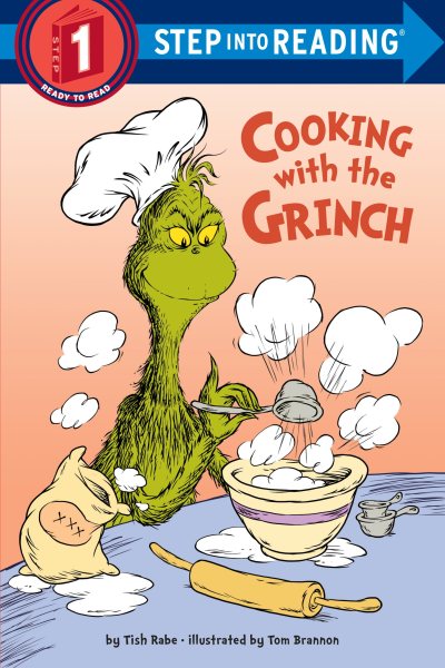Cooking with the Grinch (Dr. Seuss) (Step into Reading) cover