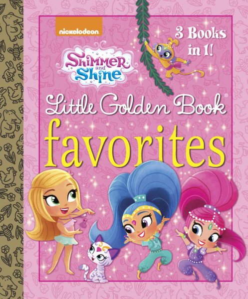 Shimmer and Shine Little Golden Book Favorites (Shimmer and Shine) cover