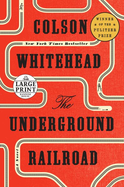 The Underground Railroad: A Novel (Random House Large Print) cover