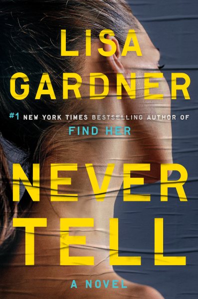 Never Tell: A Novel (Detective D. D. Warren) cover