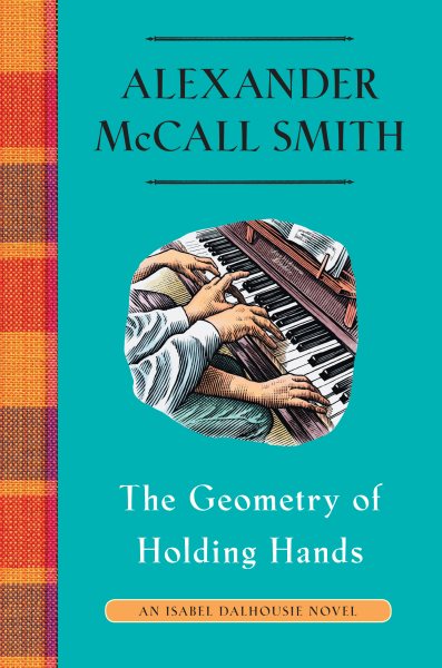 The Geometry of Holding Hands: An Isabel Dalhousie Novel (13) (Isabel Dalhousie Series)