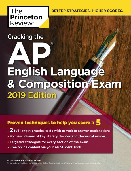 Cracking the AP English Language & Composition Exam, 2019 Edition: Practice Tests & Proven Techniques to Help You Score a 5 (College Test Preparation) cover
