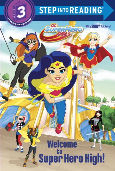 Welcome to Super Hero High! (DC Super Hero Girls) (Step into Reading) cover