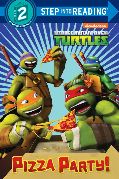 Pizza Party! (Teenage Mutant Ninja Turtles) (Step into Reading) cover