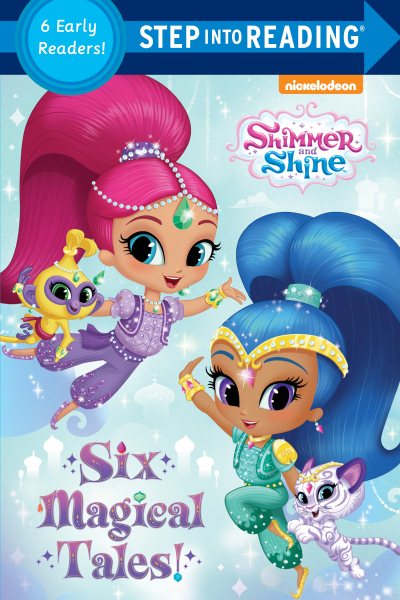 Six Magical Tales! (Shimmer and Shine) (Step into Reading) cover