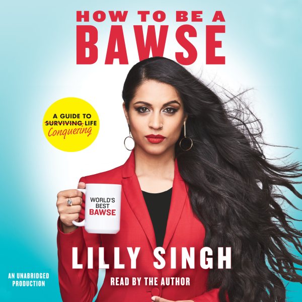 How to Be a Bawse: A Guide to Conquering Life cover