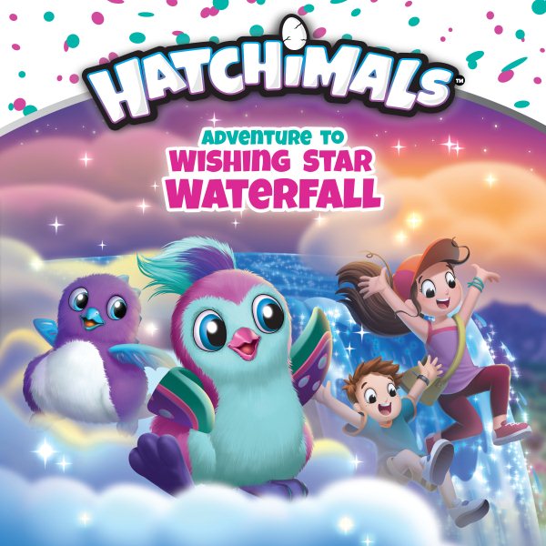 Adventure to Wishing Star Waterfall (Hatchimals) cover