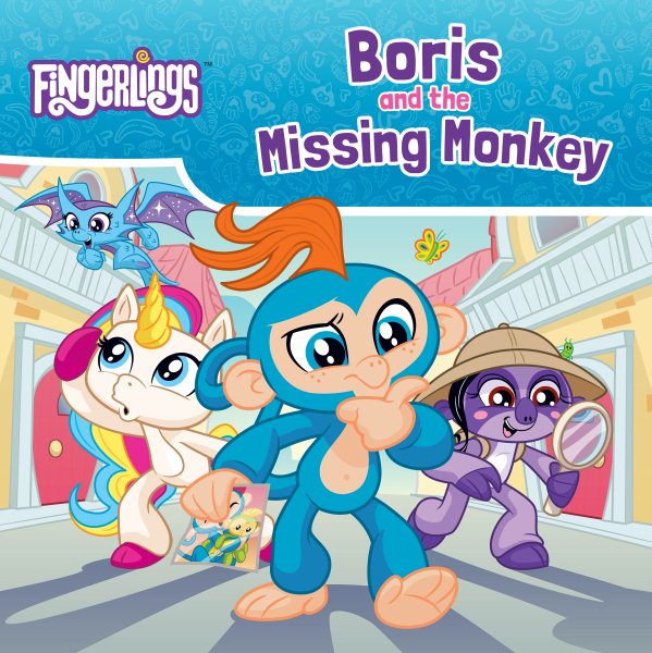 Boris and the Missing Monkey (Fingerlings) cover