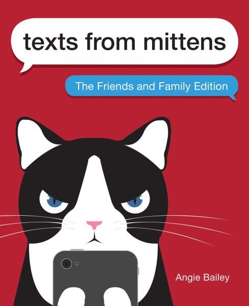 Texts from Mittens: The Friends and Family Edition cover