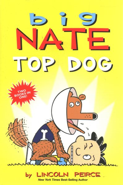 Big Nate: Top Dog: Two Books in One