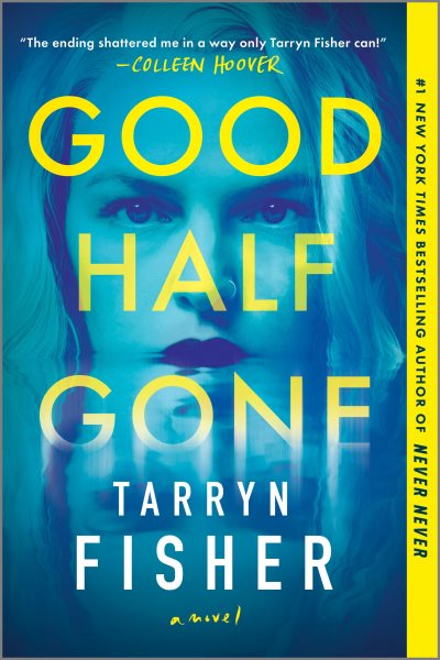 Good Half Gone: A Twisty Psychological Thriller cover