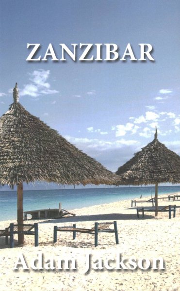 Zanzibar: Travel Guide