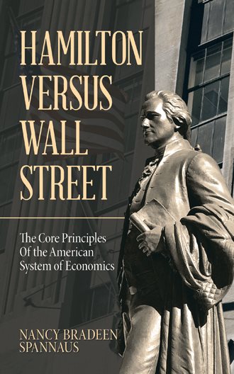 Hamilton Versus Wall Street: The Core Principles of the American System of Economics cover