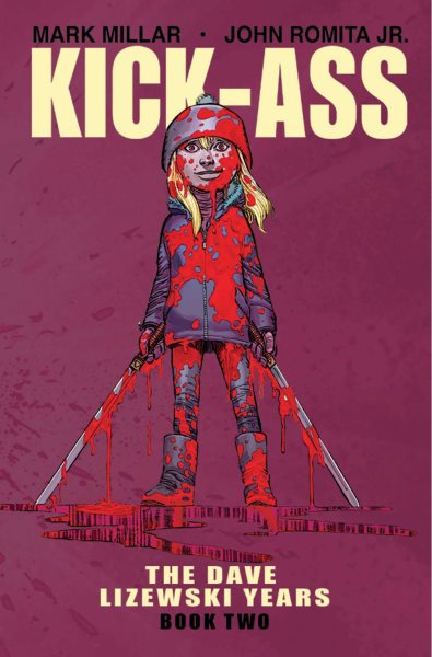 Kick-Ass: The Dave Lizewski Years Book Two cover