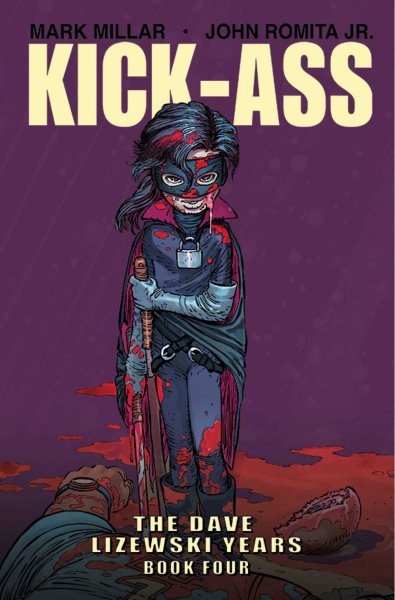 Kick-Ass: The Dave Lizewski Years Book Four cover