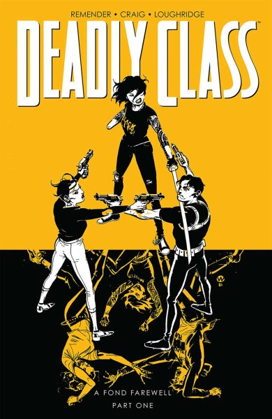 Deadly Class, Volume 11: A Fond Farewell (Deadly Class, 11) cover