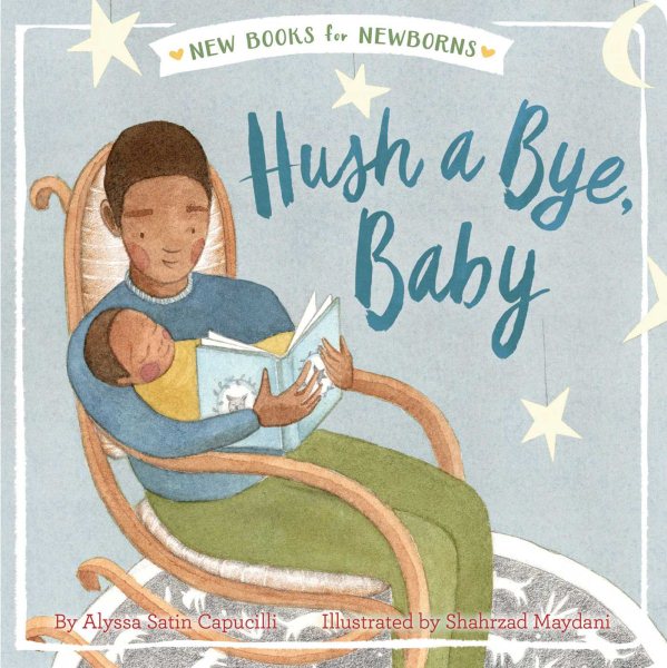Hush a Bye, Baby (New Books for Newborns) cover