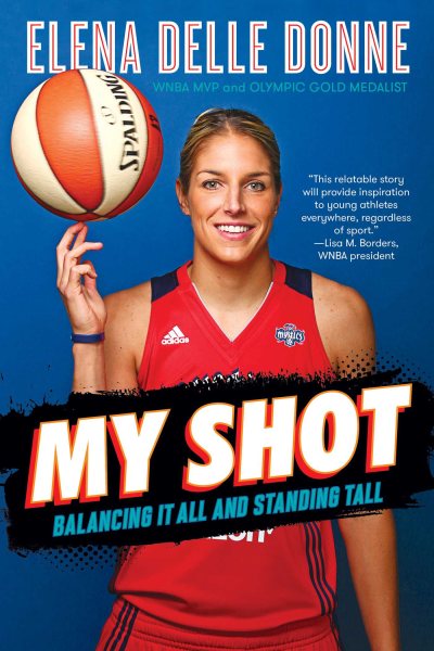 My Shot: Balancing It All and Standing Tall cover