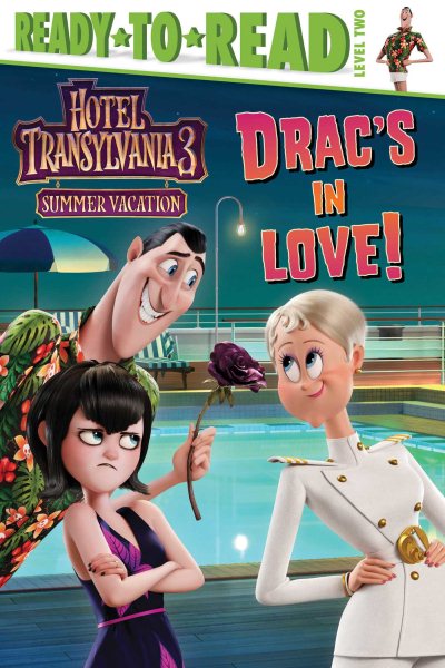 Drac's in Love! (Hotel Transylvania 3: Summer Vacation)
