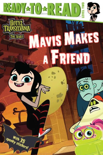 Mavis Makes a Friend: Ready-to-Read Level 2 (Hotel Transylvania: The Series) cover