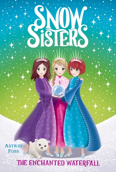 The Enchanted Waterfall (4) (Snow Sisters) cover