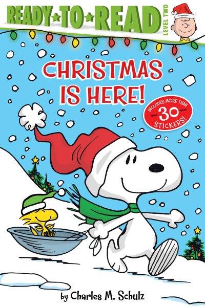 Christmas Is Here!: Ready-to-Read Level 2 (Peanuts)